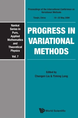 Progress in Variational Methods: Proceedings of the International Conference on Variational Methods (Nankai Series in Pure Applied Mathematics and Theoretical Physics)