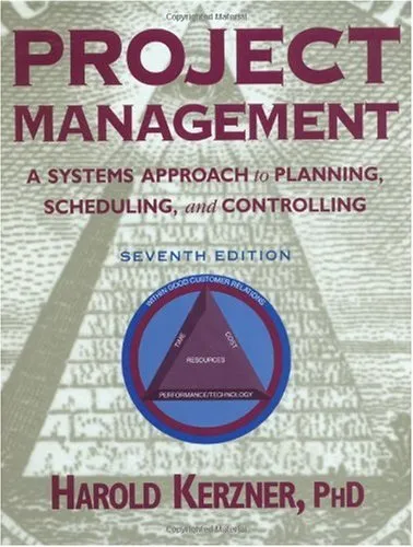 Project Management: A Systems Approach to Planning, Scheduling, and Controlling