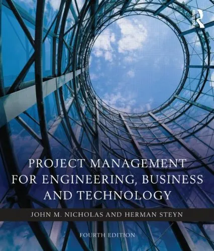 Project Management for Engineering, Business, and Technology, 4th Edition