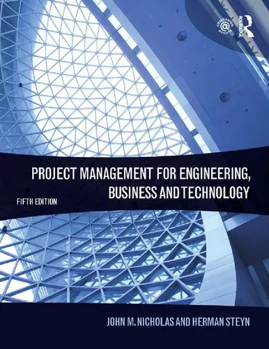 Project Management for Engineering, Business and Technology, 5th Edition