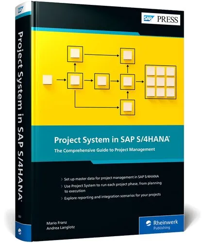 Project System in SAP S-4HANA: The Comprehensive Guide to Project Management (SAP PRESS)