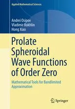 Prolate Spheroidal Wave Functions of Order Zero: Mathematical Tools for Bandlimited Approximation