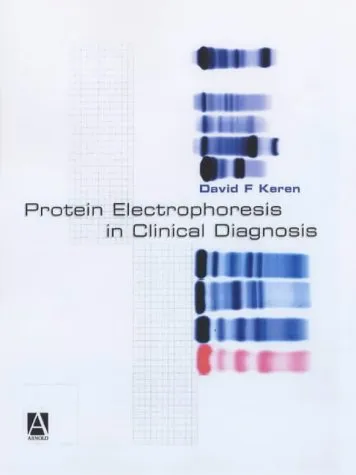 Protein Electrophoresis in Clinical Diagnosis