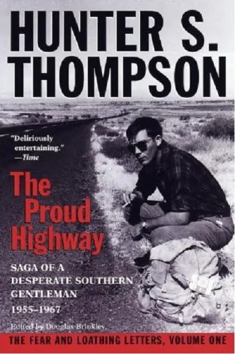 Proud Highway: Saga of a Desperate Southern Gentleman, 1955-1967