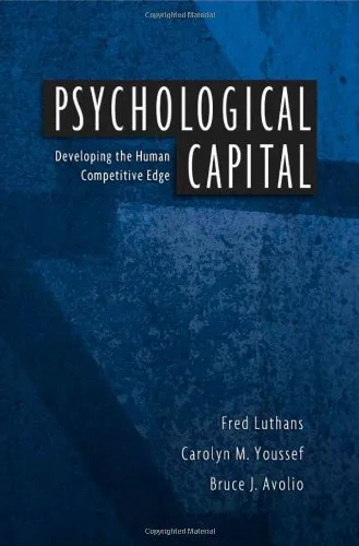 Psychological Capital: Developing the Human Competitive Edge