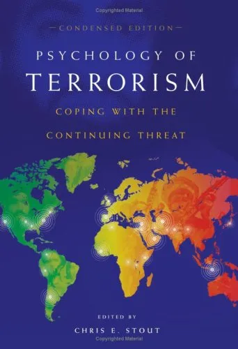 Psychology of Terrorism, Condensed Edition: Coping with the Continuing Threat (Contemporary Psychology)