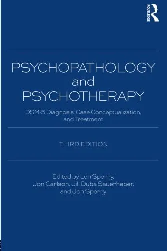 Psychopathology and Psychotherapy: DSM-5 Diagnosis, Case Conceptualization, and Treatment