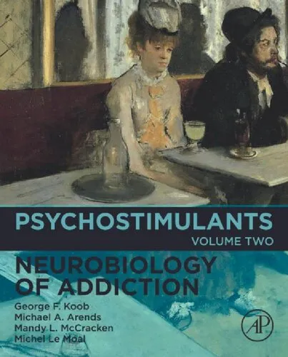 Psychostimulants (Volume 2) (Neurobiology of Addiction Series (Volume 2))