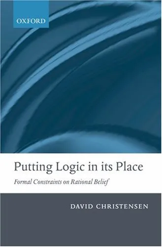 Putting Logic in Its Place: Formal Constraints on Rational Belief