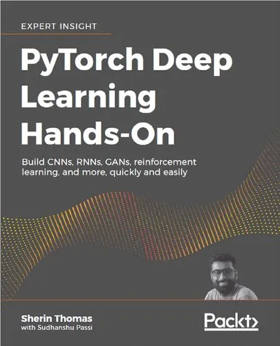 PyTorch Deep Learning Hands-On: Build CNNs, RNNs, GANs, reinforcement learning, and more, quickly and easily