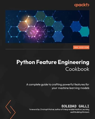 Python Feature Engineering Cookbook, 3rd Edition