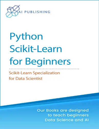 Python Machine Learning for Beginners: Learning from scratch NumPy, Pandas, Matplotlib, Seaborn, Scikitlearn, and TensorFlow for Machine Learning and Data Science