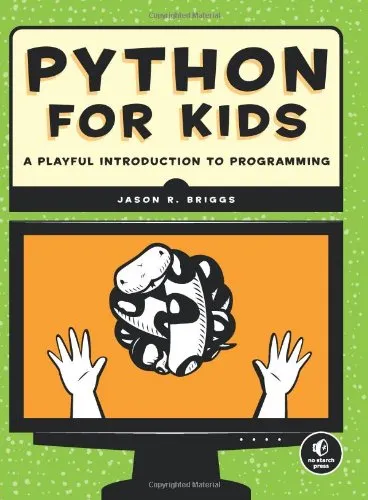 Python for Kids: A Playful Introduction to Programming