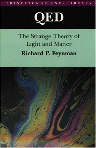 Qed; The Strange Theory Of Light And Matter