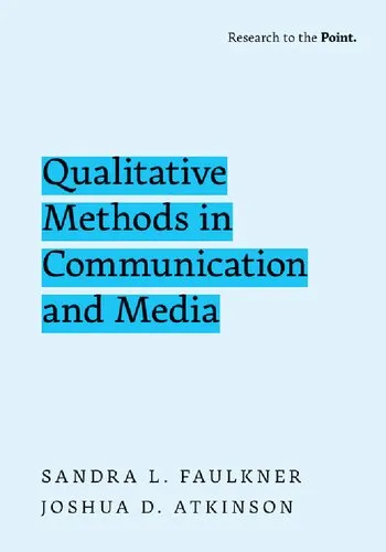 Qualitative Methods in Communication and Media (Research to the Point)