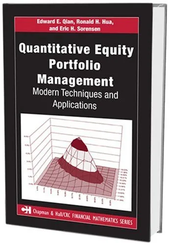 Quantitative Equity Portfolio Management: Modern Techniques and Applications (Chapman & Hall CRC Financial Mathematics Series)