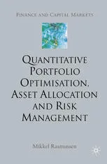 Quantitative Portfolio Optimisation, Asset Allocation and Risk Management