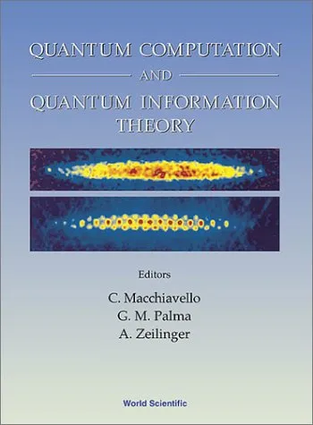 Quantum Computation and Quantum Information Theory: 12-23 July 1999 Villa Gualino, Torino, Italy