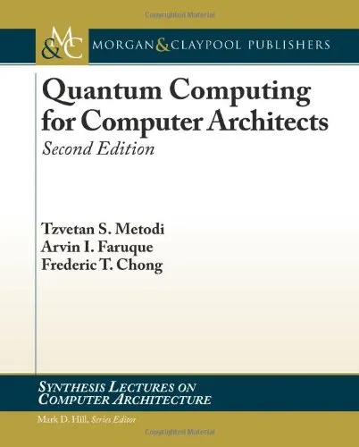 Quantum Computing for Computer Architects