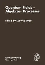 Quantum Fields — Algebras, Processes