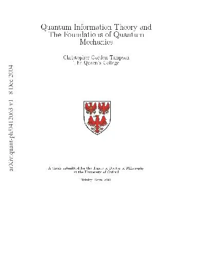 Quantum Information Theory and the Foundations of Quantum Mechanics. [thesis]