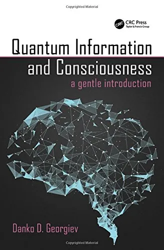 Cover of Quantum Information and Consciousness: A Gentle Introduction