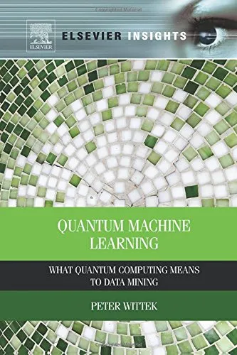 Quantum Machine Learning : What Quantum Computing Means to Data Mining