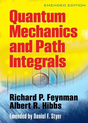 Quantum Mechanics and Path Integrals (Emended Edition)