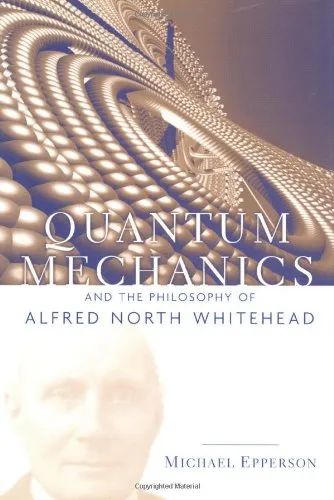 Quantum Mechanics and the Philosophy of Alfred North Whitehead