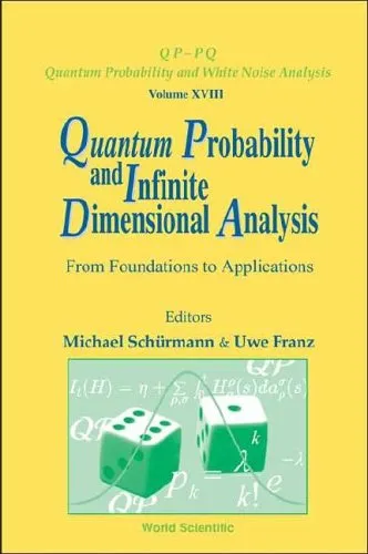 Quantum Probability And Infinite Dimensional Analysis: From Foundations To Applications