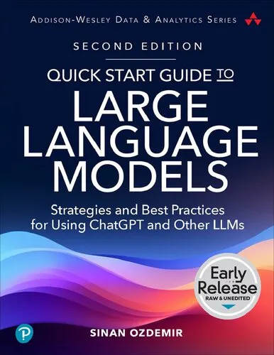 Quick Start Guide to Large Language Models, Second Edition