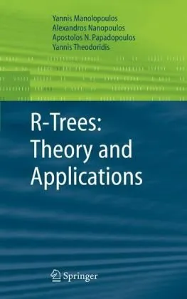 R-Trees: Theory and Applications (Advanced Information and Knowledge Processing)