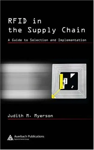 RFID in the supply chain: a guide to selection and implementation