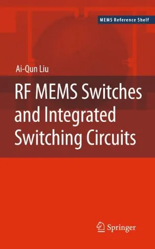 RF MEMS Switches and Integrated Switching Circuits: Design, Fabrication, and Test