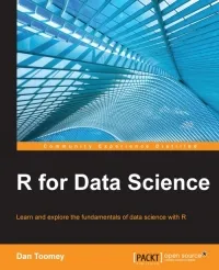 R for Data Science: Learn and explore the fundamentals of data science with R