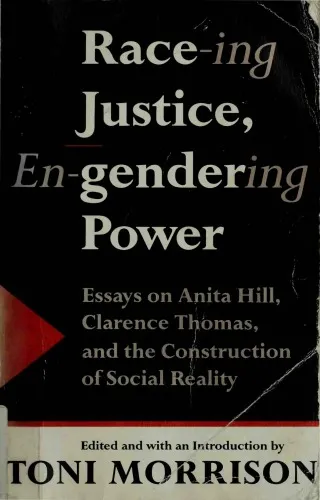 Race-ing Justice, En-Gendering Power: Essays on Anita Hill, Clarence Thomas, and the Construction of Social Reality