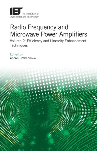 Radio Frequency and Microwave Power Amplifiers, Volume 2: Efficiency and Linearity Enhancement Techniques