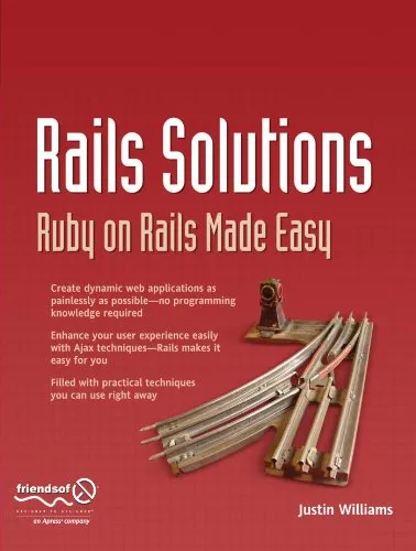 Rails Solutions: Ruby on Rails Made Easy