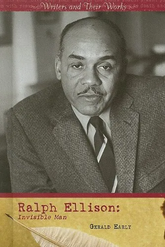 Ralph Ellison: Invisible Man