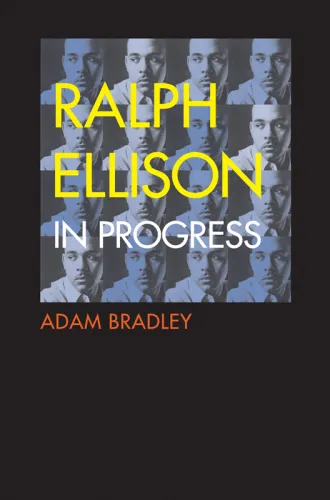 Ralph Ellison in progress: from Invisible man to Three days before the shooting