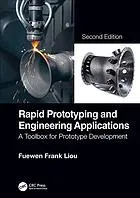 Rapid prototyping and engineering applications : a toolbox for prototype development