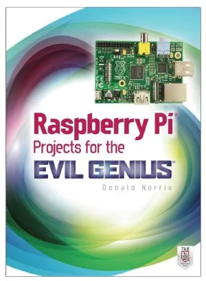 Raspberry Pi Projects for the Evil Genius