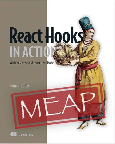 React Hooks in Action: With Suspense and Concurrent Mode MEAP V3