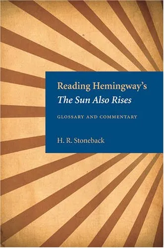 Reading Hemingway's The Sun Also Rises: Glossary and Commentary