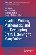 Reading, Writing, Mathematics and the Developing Brain: Listening to Many Voices