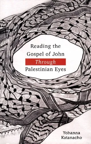 Reading the Gospel of John through Palestinian Eyes