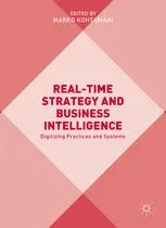 Real-time Strategy and Business Intelligence: Digitizing Practices and Systems