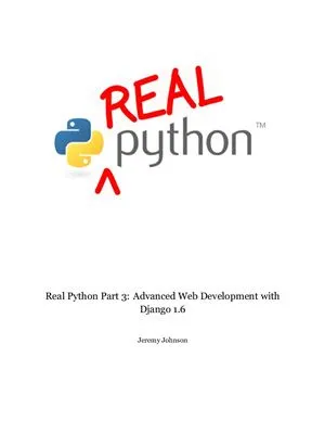 Real Python Part 3: Advanced Web Development with Django 1.6