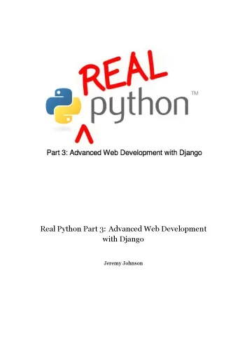 Real Python Part 3: Advanced Web Development with Django