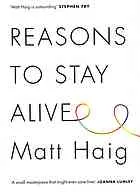 Reasons to Stay Alive